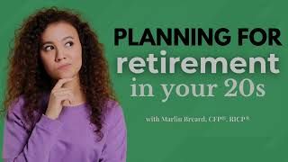 Marlin Breard -  Planning for Retirement in your 20s