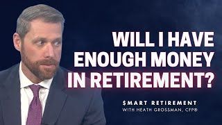 Will I Have Enough Money in Retirement?
